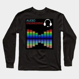 Best design audio engineering sound engineer Long Sleeve T-Shirt